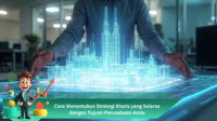 Cara Menentukan Strategi Bisnis yang Selaras dengan Tujuan Perusahaan Anda