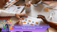Teknik-Strategi-Bisnis-Berbasis-Diferensiasi-agar-Produk-Lebih-Menonjol